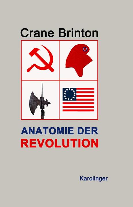 Energie-Label Anatomie der Revolution (Deutsch, Crane Brinton, 2017)