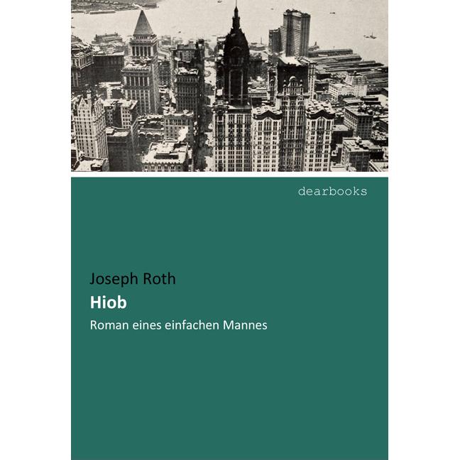 Hiob, Belletristik von Joseph Roth