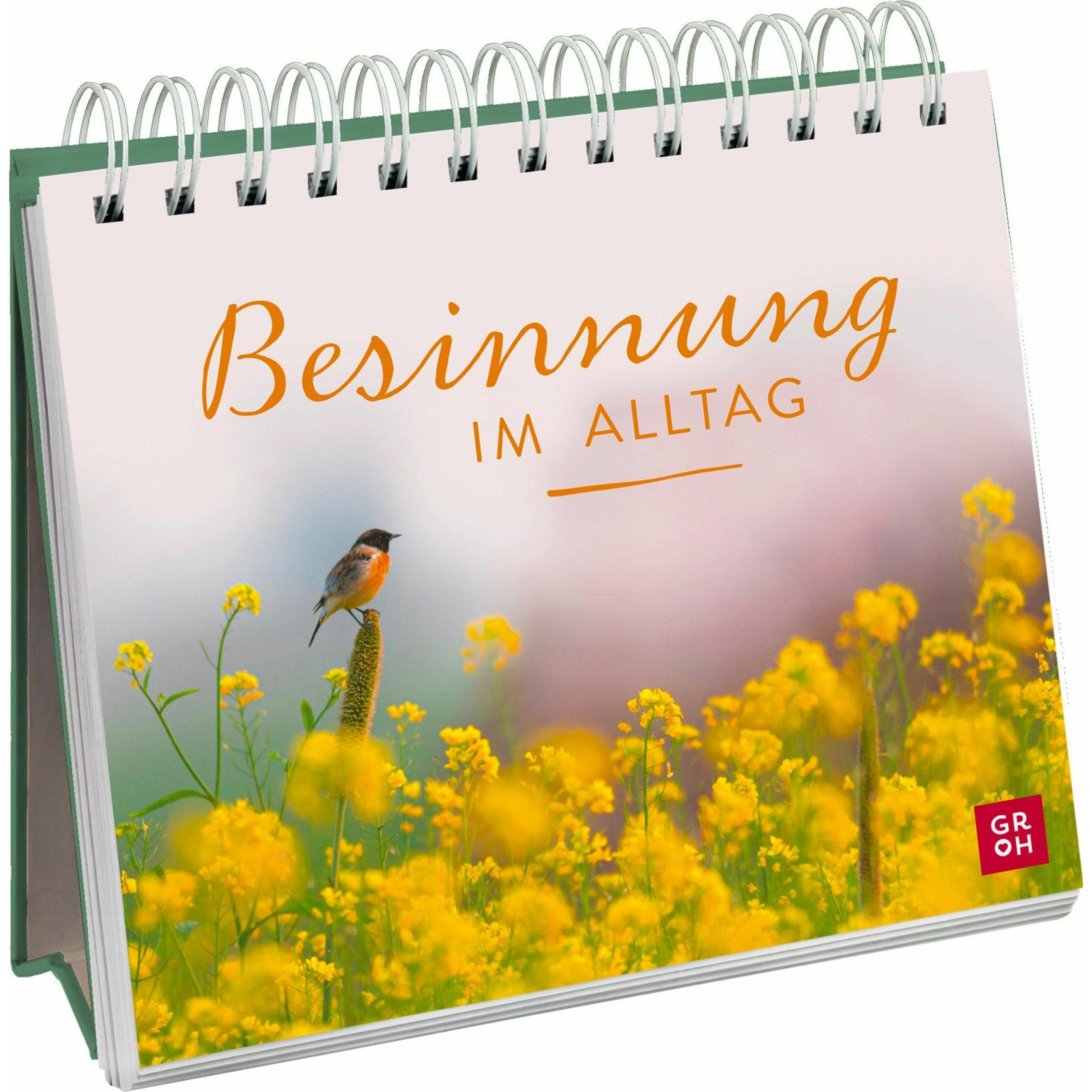 Besinnung im Alltag, Ratgeber von Groh Verlag
