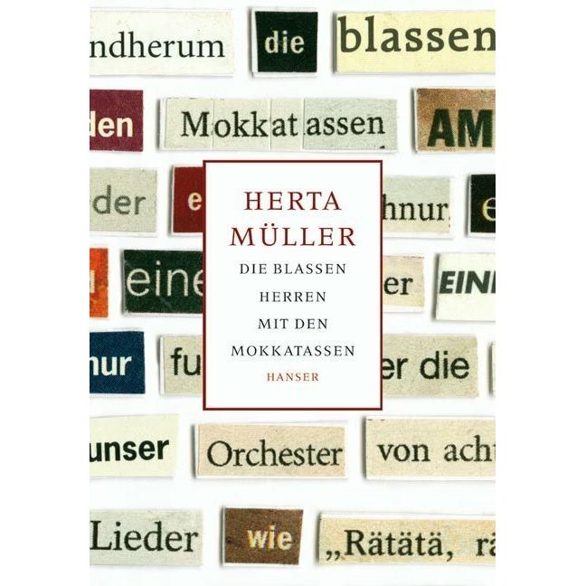 Die blassen Herren mit den Mokkatassen, Belletristik von Herta Müller