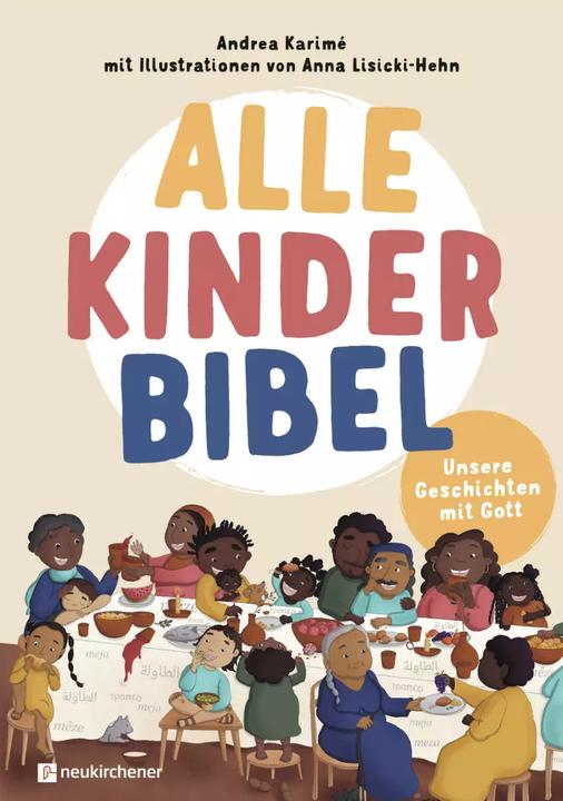 Actual product image Alle-Kinder-Bibel (German, Andrea Karimé, Anna Lisicki-Hehn, 2025)