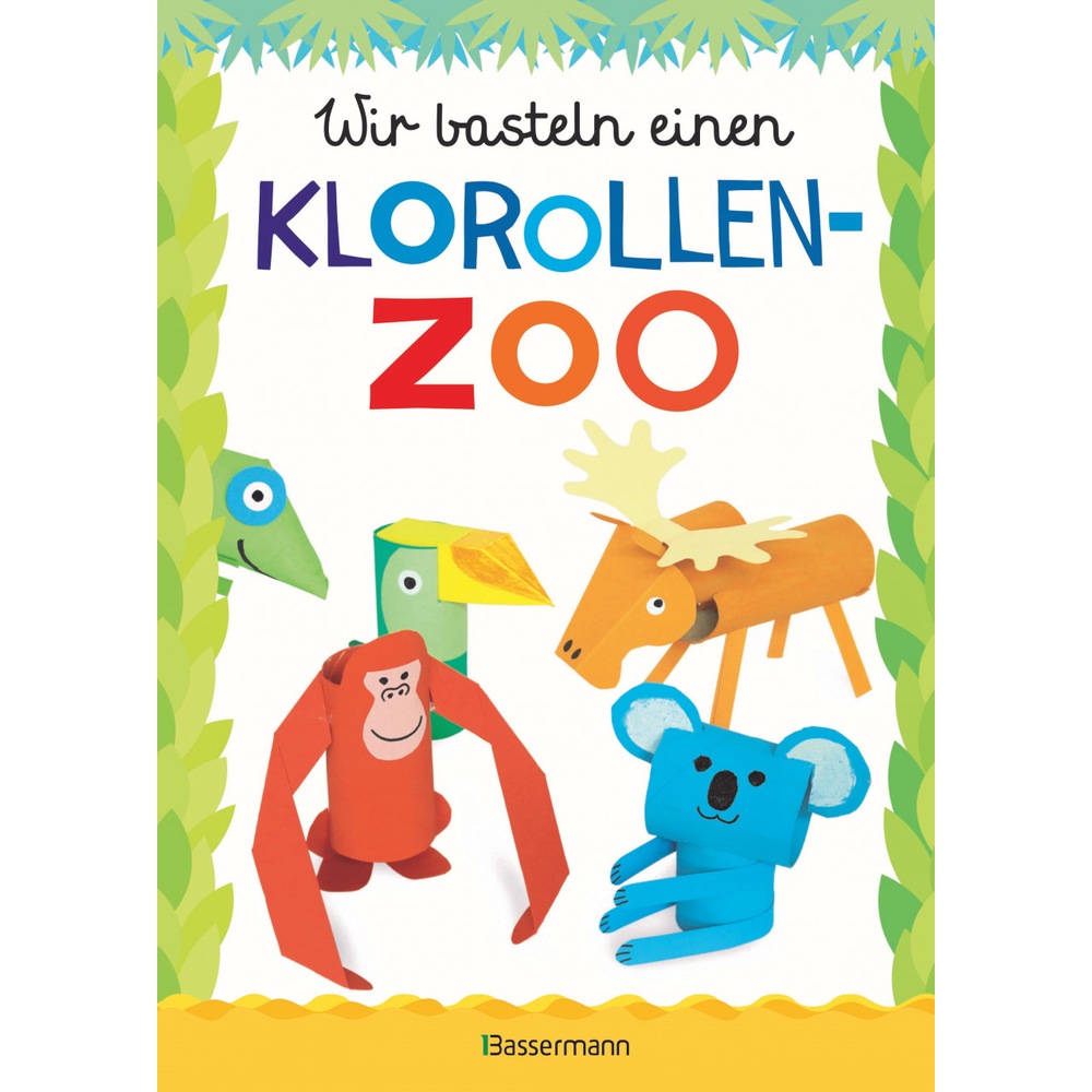 Wir basteln einen Klorollen-Zoo. Das Bastelbuch mit 40 lustigen Tieren aus Klorollen: Gorilla, Kinderbücher von Norbert ...