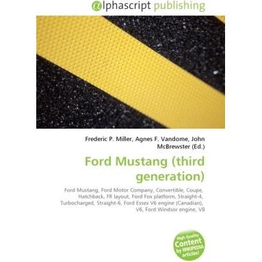 Ford Mustang (third generation), Ratgeber von Agnes F. Vandome, Frederic P. Miller, John McBrewster