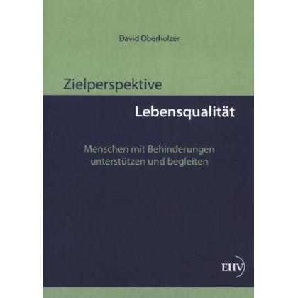 Zielperspektive Lebensqualität, Fachbücher von David Oberholzer
