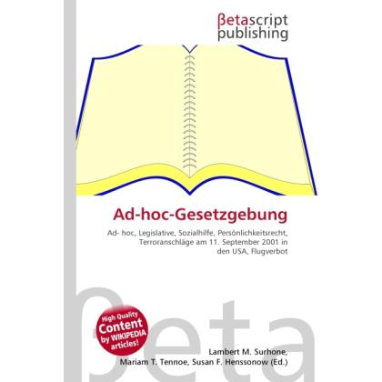 Thumbnail - Ad-hoc-Gesetzgebung, Fachbücher von Lambert M. Surhone, Miriam T. Timpledon, Susan F. Marseken