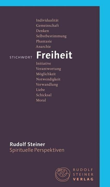Produktbild Stichwort Freiheit (Deutsch, Philip Kovce, Rudolf Steiner, 2014)