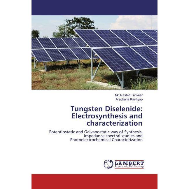 Thumbnail - Tungsten Diselenide: Electrosynthesis and characterization, Fachbücher von Md Rashid Tanveer, Aradhana Kashyap