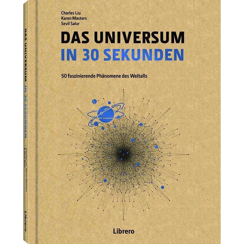 Das Universum in 30 Sekunden, Fachbücher von Charles Liu, Karen Masters, Sevil Salur