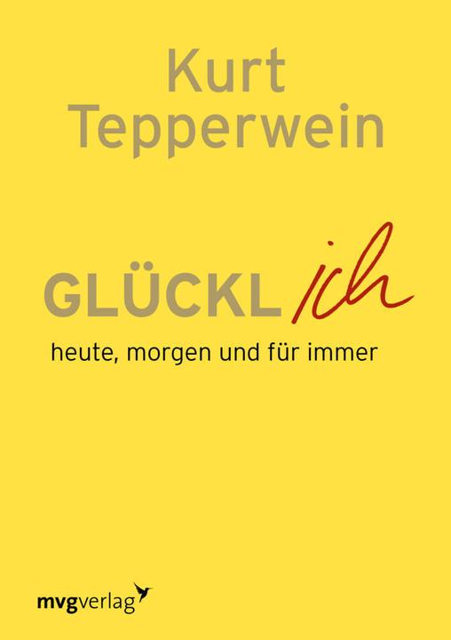 Produktbild Glücklich (Deutsch, Kurt Tepperwein, 2009)