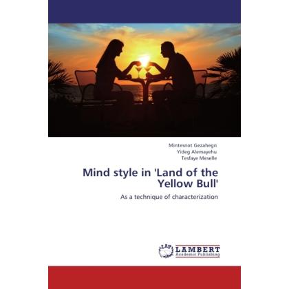 Mind style in 'Land of the Yellow Bull', Fachbücher