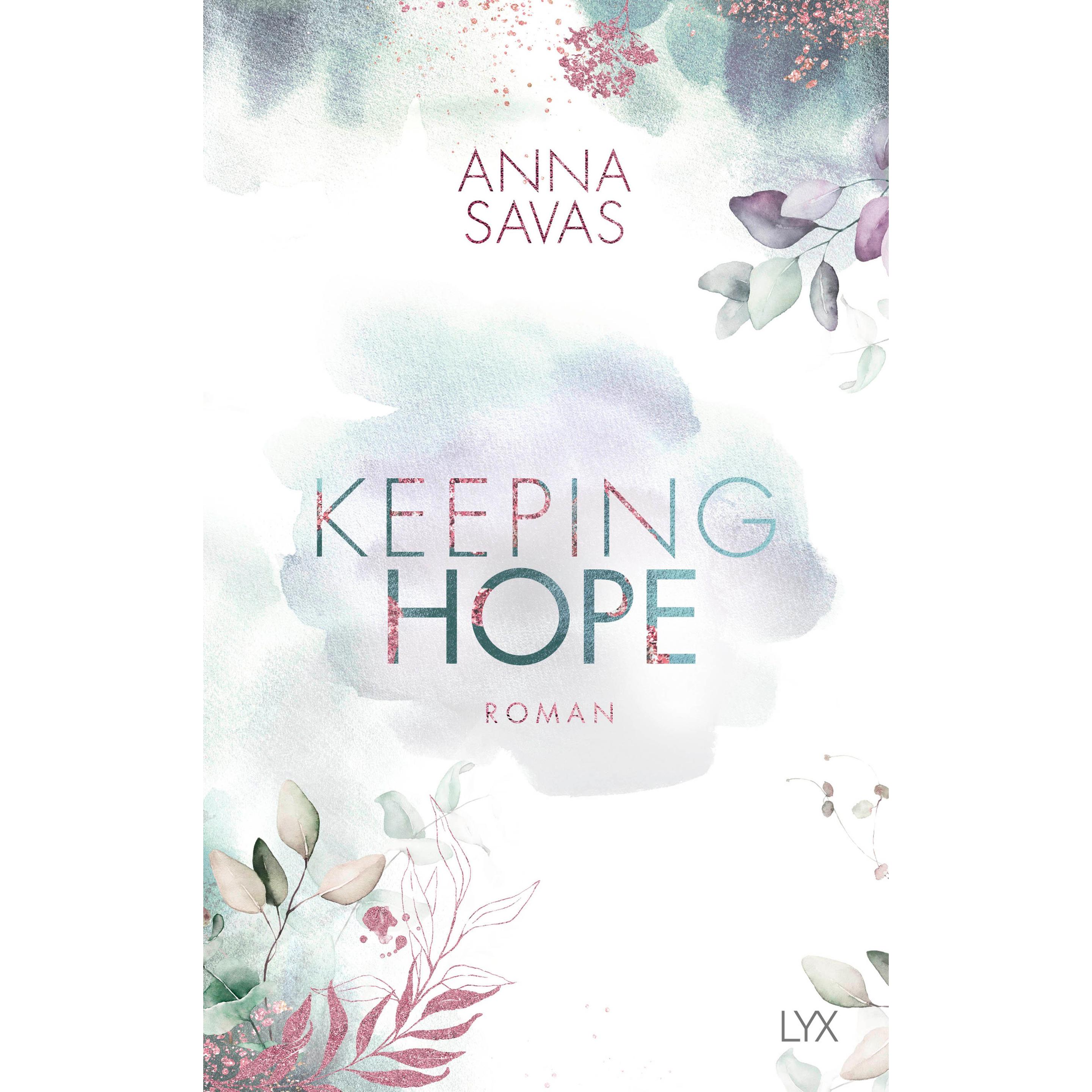 Keeping Hope, Belletristik von Anna Savas
