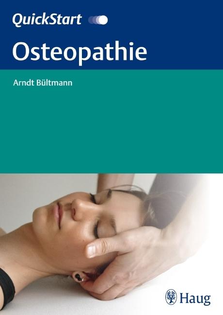 Produktbild QuickStart Osteopathie (Deutsch, Arndt Bültmann, 2011)