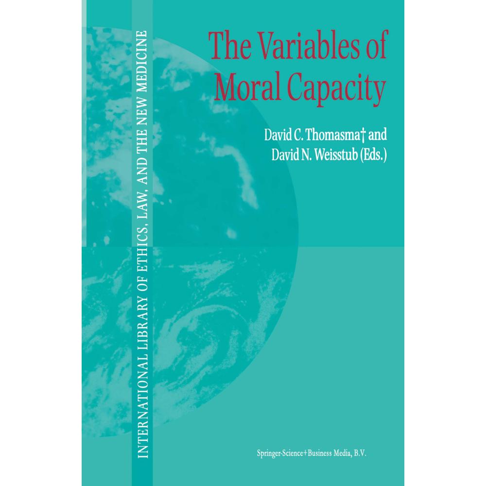 The Variables of Moral Capacity, Fachbücher von David C. Thomasma, David N. Weisstub