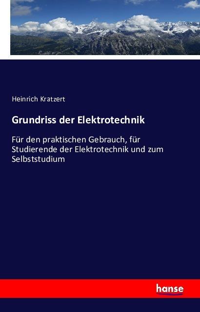 Produktbild Grundriss der Elektrotechnik (Deutsch, Heinrich Kratzert, 2016)