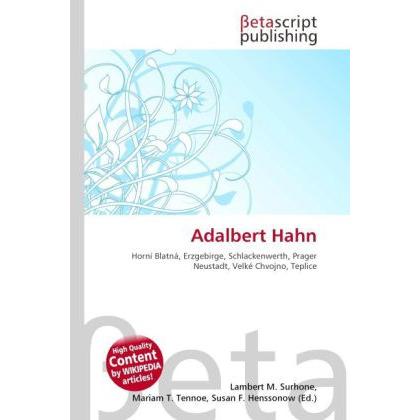 Thumbnail - Adalbert Hahn, Ratgeber von Lambert M. Surhone, Miriam T. Timpledon, Susan F. Marseken