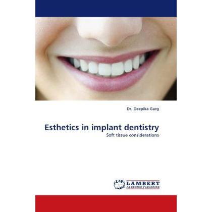 Esthetics in implant dentistry, Fachbücher von Deepika Garg