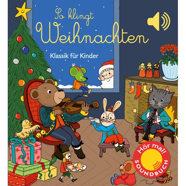 So klingt Weihnachten, Kinderbücher von Emilie Collet