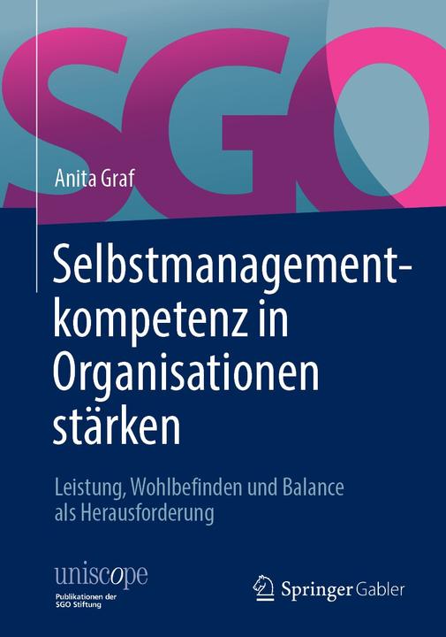 Produktbild Selbstmanagement-Kompetenz in Organisationen stärken (Deutsch, Anita Graf, 2018)