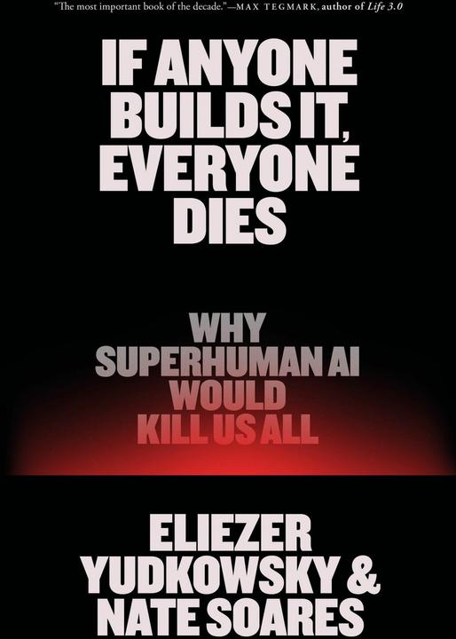 If Anyone Builds It, Everyone Dies (Inglese, Eliezer Yudkowsky, Nate Soares, 2025)
