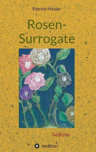 Produktbild Rosen-Surrogate (Deutsch, Patrick Hitzler, 2016)