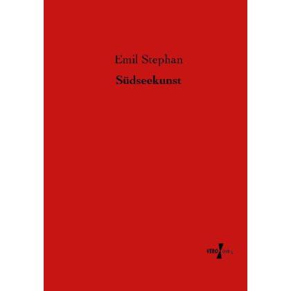 Südseekunst, Fachbücher von Emil Stephan
