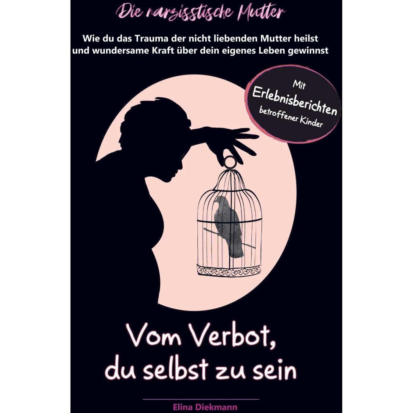 Thumbnail - Narzisstische Mutter ¿ Vom Verbot, du selbst zu sein, Sachbücher von Elina Diekmann