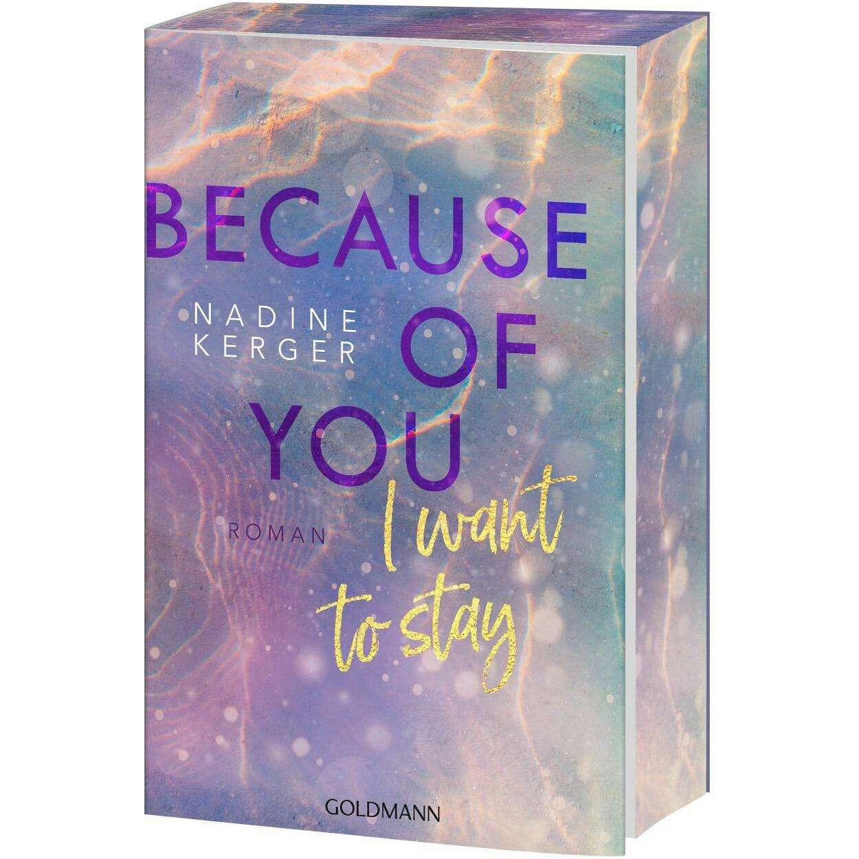 Because of You I Want to Stay, Belletristik von Nadine Kerger