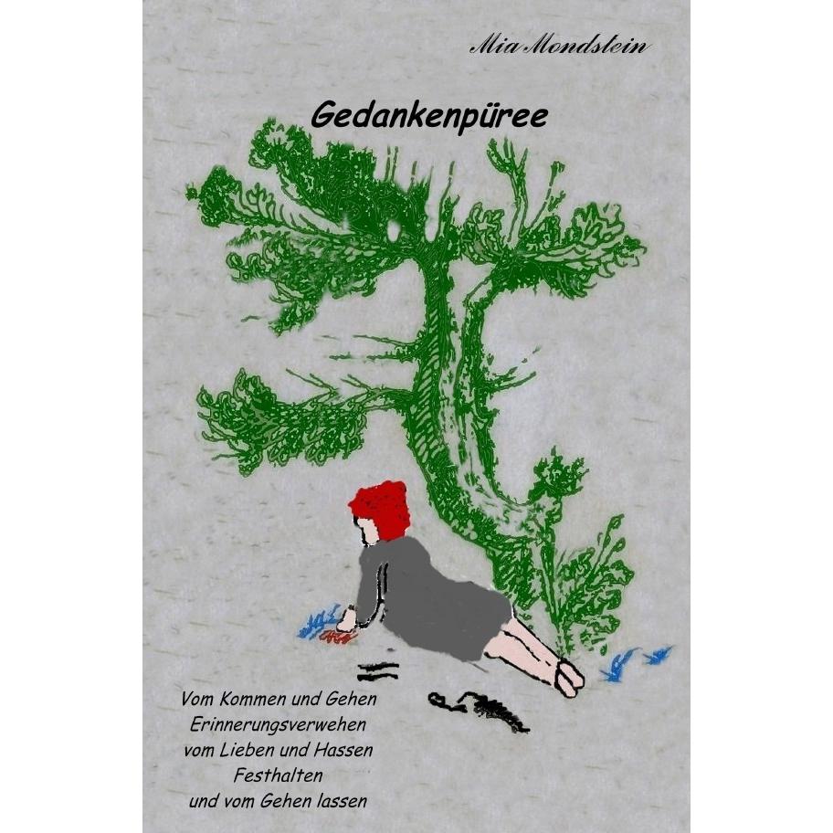 Gedankenpüree, Belletristik von Mia Mondstein