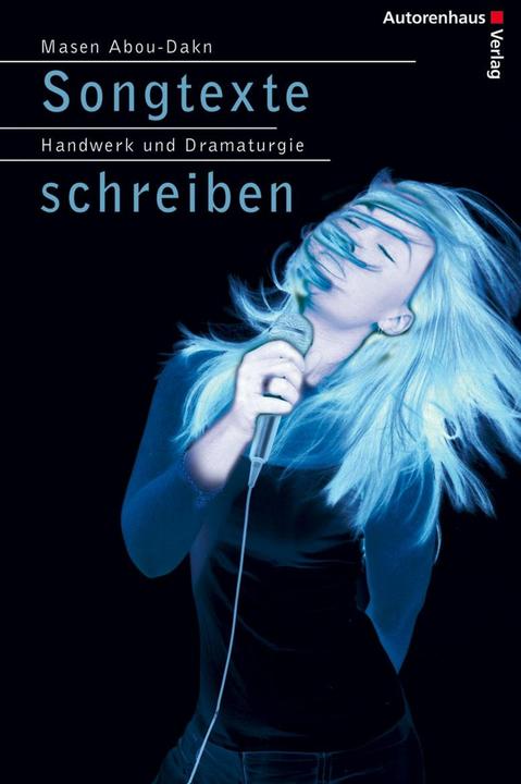 Produktbild Songtexte schreiben (Deutsch, Masen Abou-Dakn, 2020)