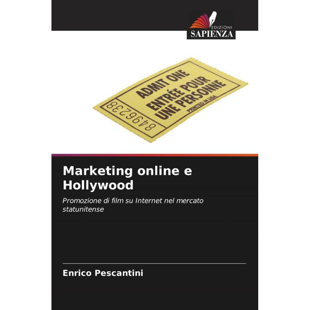 Marketing online e Hollywood, Fachbücher von Enrico Pescantini