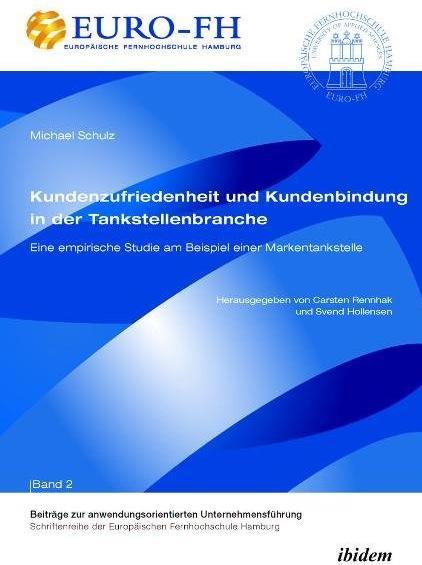 Produktbild Kundenzufriedenheit und Kundenbindung in der Tankstellenbranche (Deutsch, Michael Schulz, 2011)
