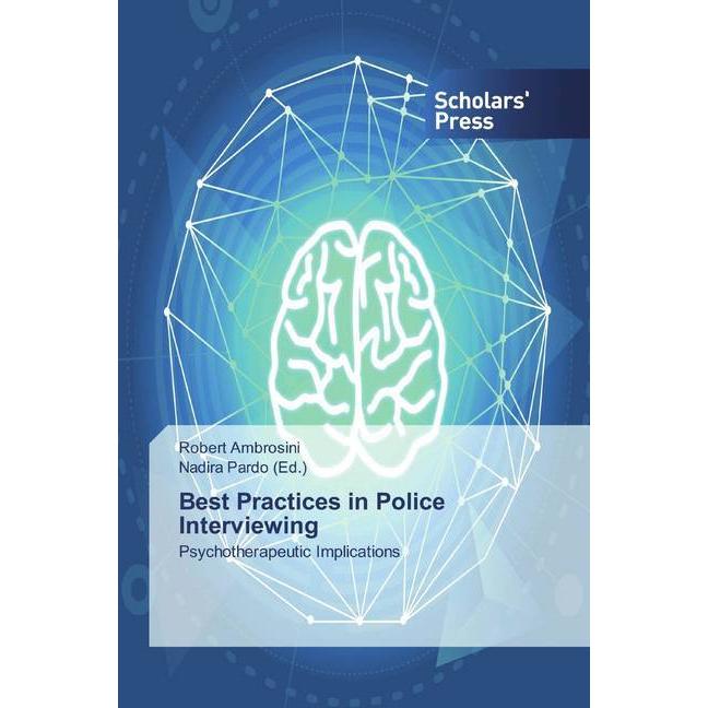 Best Practices in Police Interviewing, Fachbücher von Robert Ambrosini