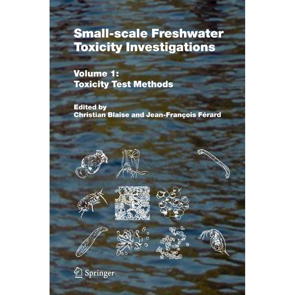 Small-scale Freshwater Toxicity Investigations, Fachbücher von Christian Blaise, Jean-François Férard