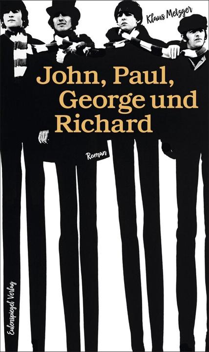 Produktbild John, Paul, George und Richard (Klaus Metzger, Deutsch)