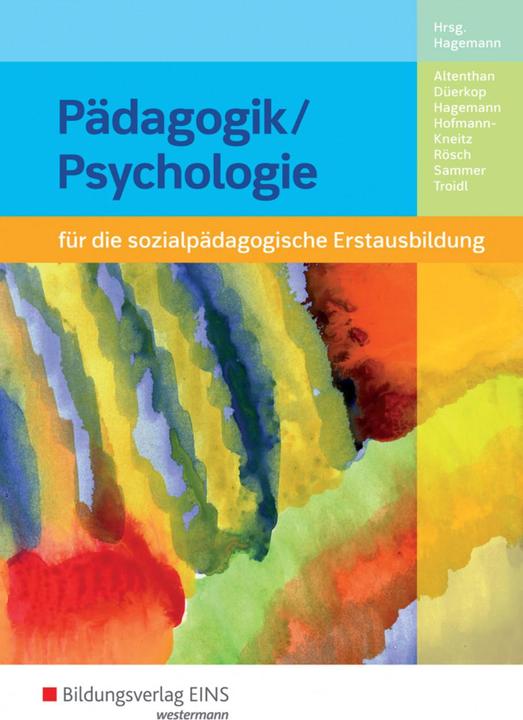 Produktbild Pädagogik / Psychologie. Schülerband (Deutsch, Sophia Altenthan, Anneliese Sammer, Christine Hagemann, Gesa Düerkop, Beate Hofmann-Kneitz, Robert Troidl, Christoph Rösch, 2017)