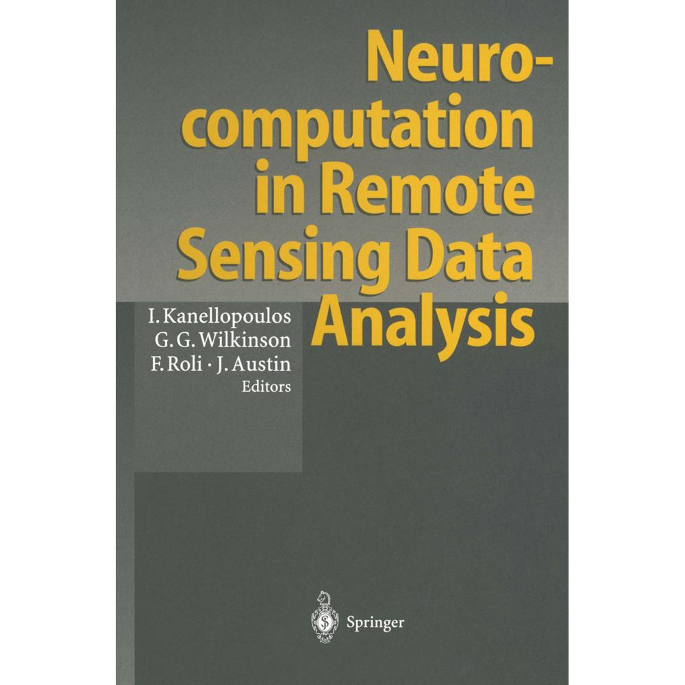 Neurocomputation in Remote Sensing Data Analysis, Fachbücher von James Austin, Fabio Roli, Ioannis Kanellopoulos, Graeme...