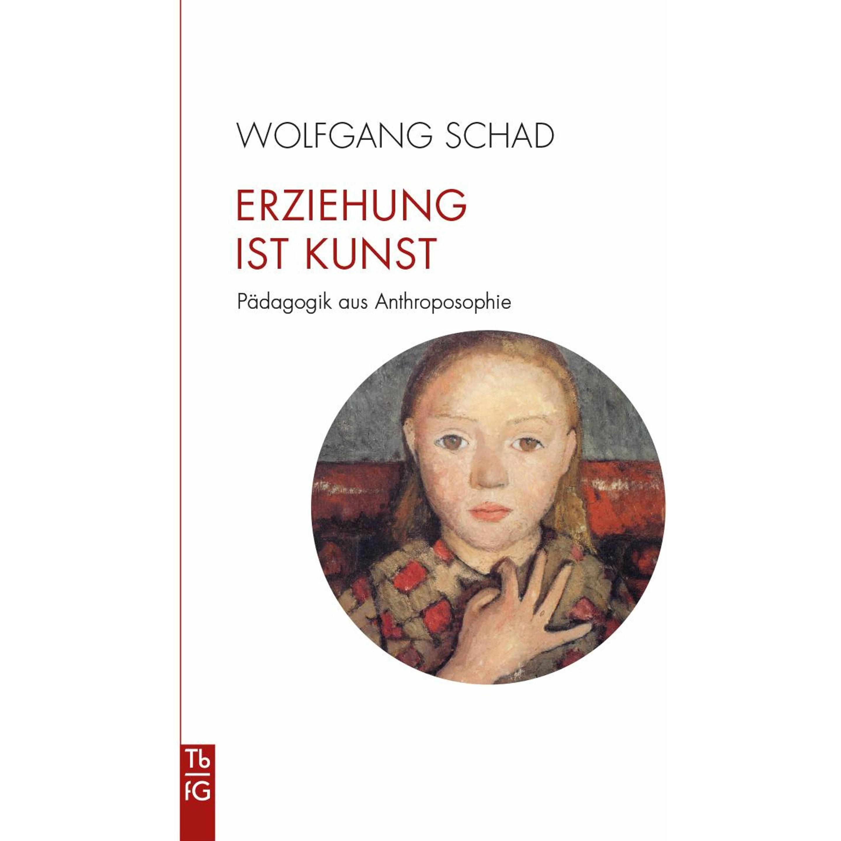 Erziehung ist Kunst, Fachbücher von Wolfgang Schad