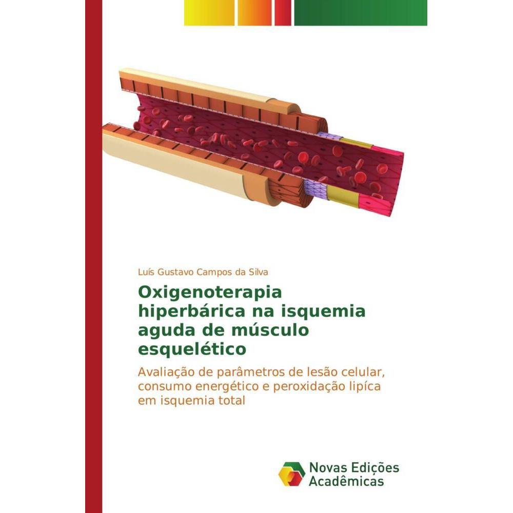 Oxigenoterapia hiperbárica na isquemia aguda de músculo esquelético, Fachbücher von Luís Gustavo Campos da Silva