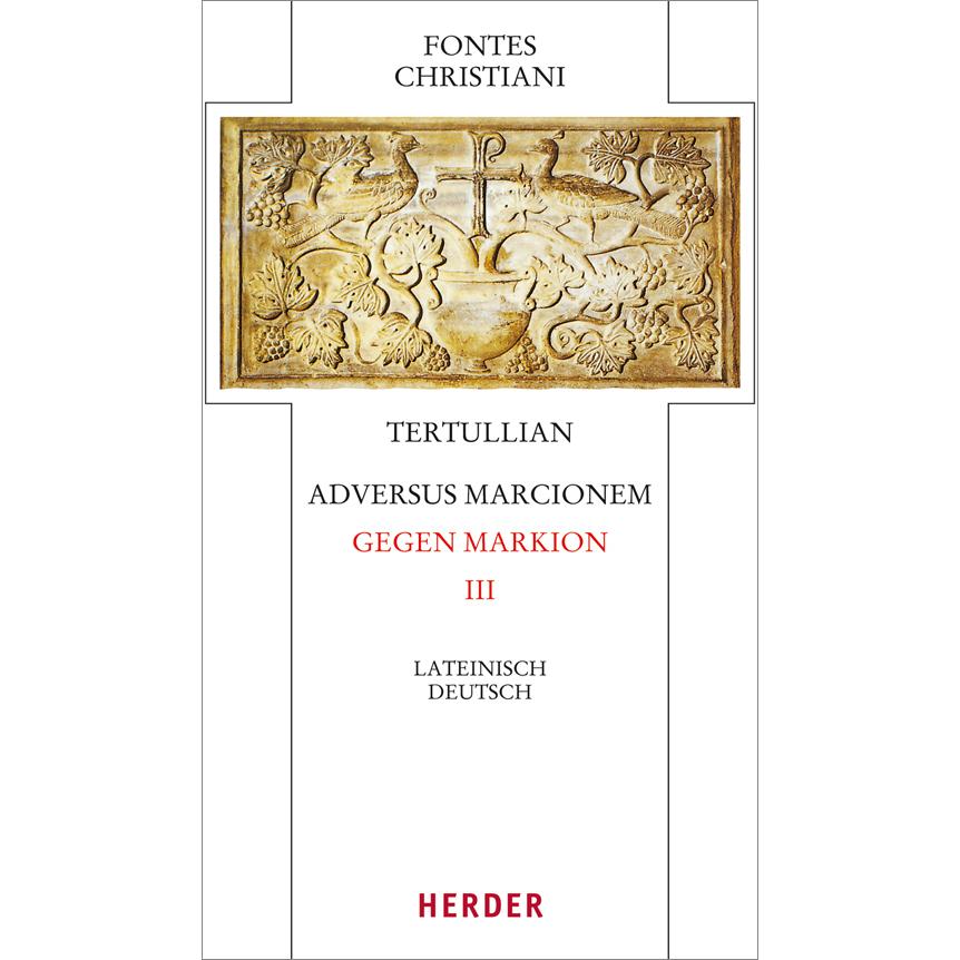 Adversus Marcionem - Gegen Markion III, Fachbücher von Tertullian