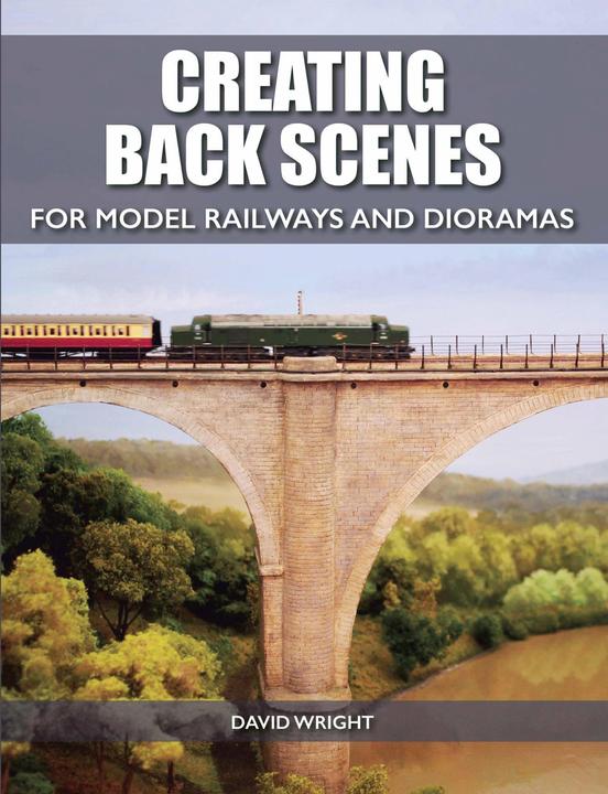 Produktbild Creating Back Scenes for Model Railways and Dioramas (Englisch, David Wright, 2017)