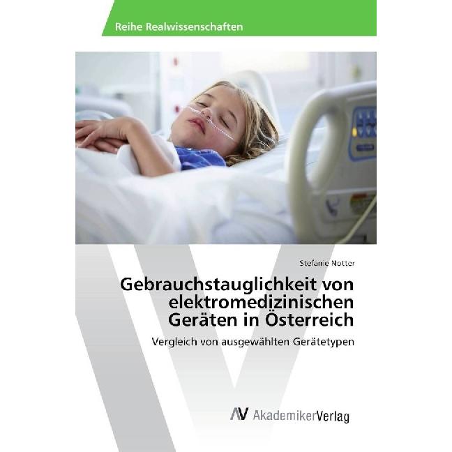 Gebrauchstauglichkeit von elektromedizinischen Geräten in Österreich, Fachbücher von Stefanie Notter