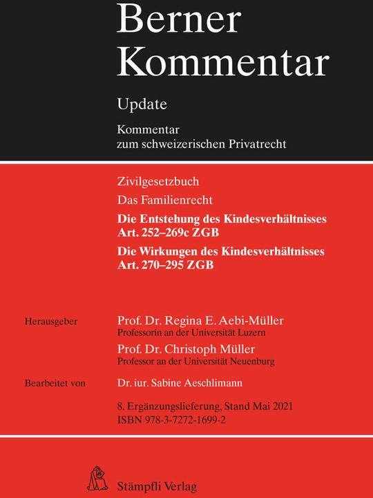 Produktbild Kindesrecht, Art. 252–295 ZGB, 8. Ergänzungslieferung (Deutsch, Christoph Müller, Regina E. Aebi-Müller, Sabine Aeschlimann, 2021)