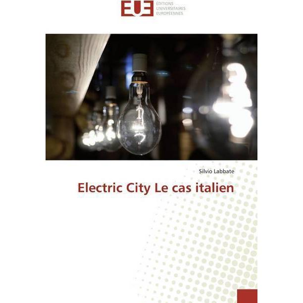 Electric City Le cas italien, Fachbücher von Silvio Labbate
