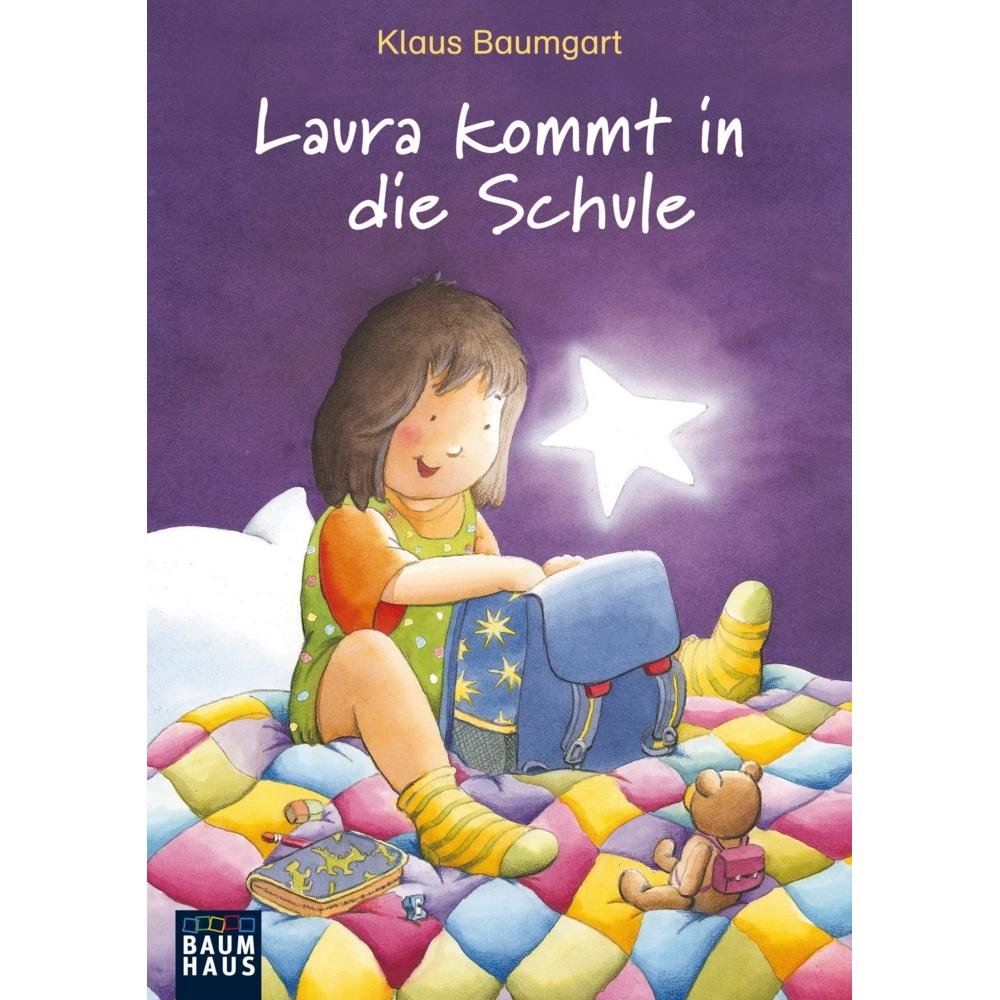 Laura kommt in die Schule, Kinderbücher von Cornelia Neudert, Klaus Baumgart