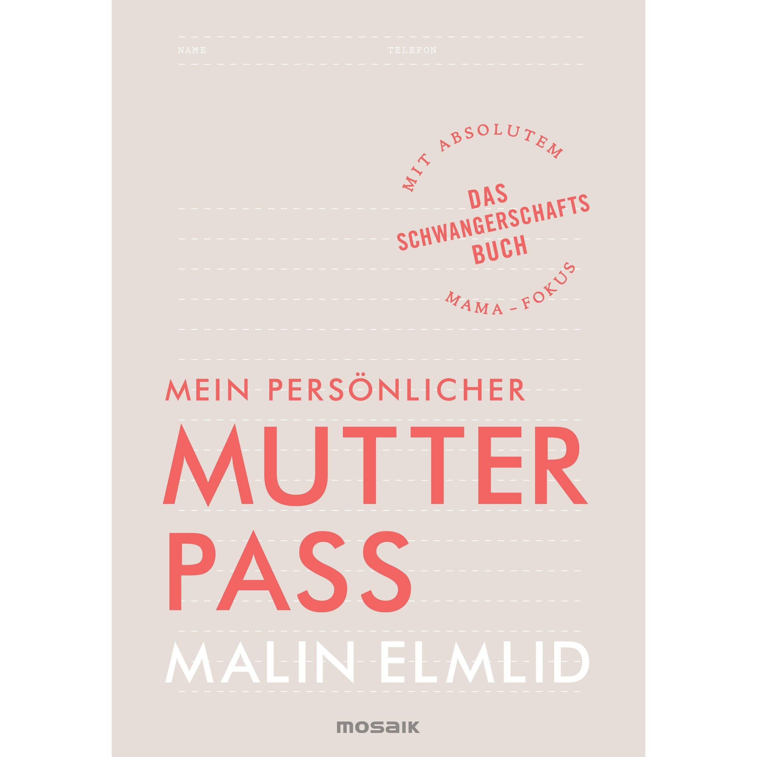 Mein persönlicher Mutterpass, Ratgeber von Malin Elmlid
