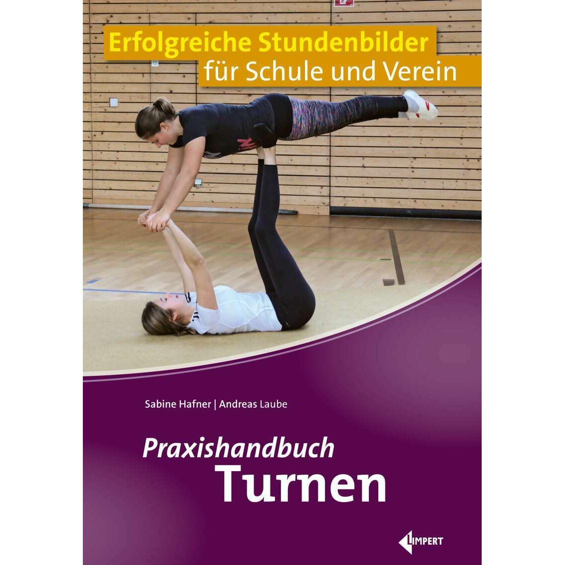 Praxishandbuch Turnen, Sachbücher von Sabine Hafner, Andreas Laube