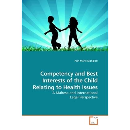 Competency and Best Interests of the Child Relating to Health Issues, Fachbücher