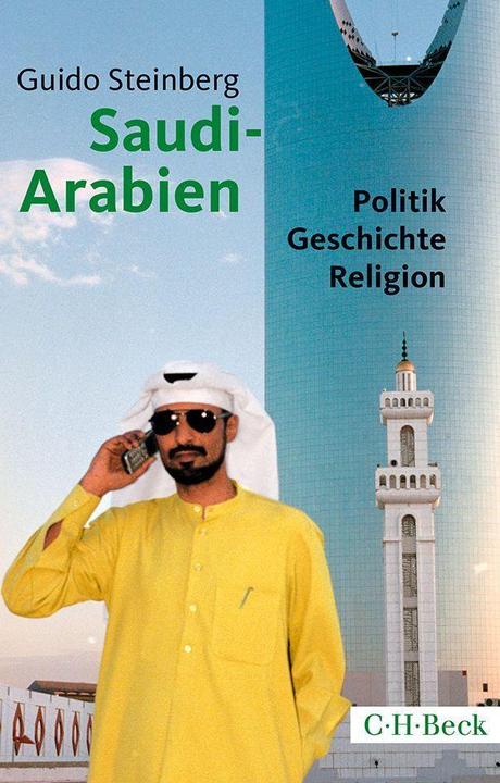 Produktbild Saudi-Arabien (Deutsch, Guido Steinberg, 2014)