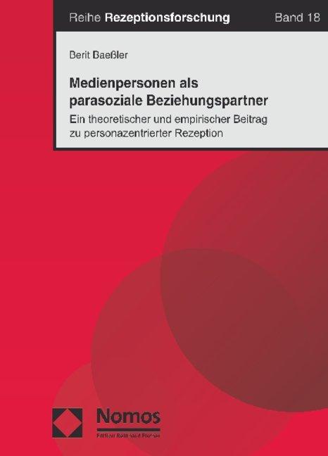 Produktbild Medienpersonen als parasoziale Beziehungspartner (Deutsch, Berit Baessler, 2009)