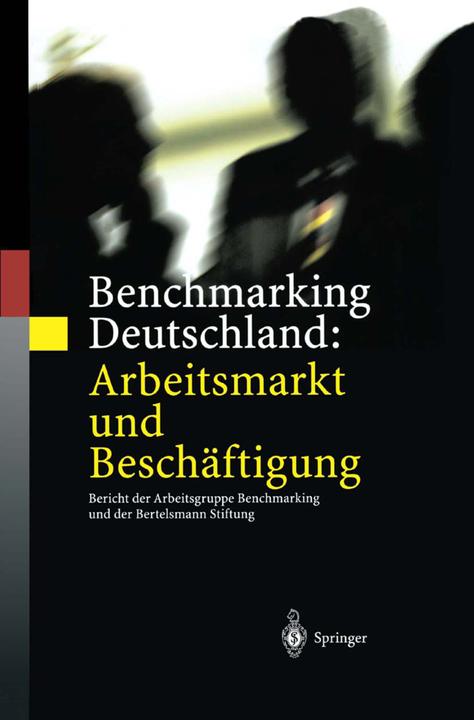 Produktbild Benchmarking Deutschland: Arbeitsmarkt und Beschäftigung (Deutsch, Eric Thode, Stefan Profit, Werner Eichhorst, 2012)